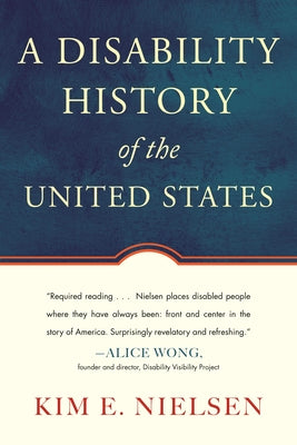 A Disability History of the United States - Paperback | Diverse Reads