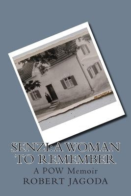 Senzi: A Woman to Remember: A POW Memoir - Paperback | Diverse Reads