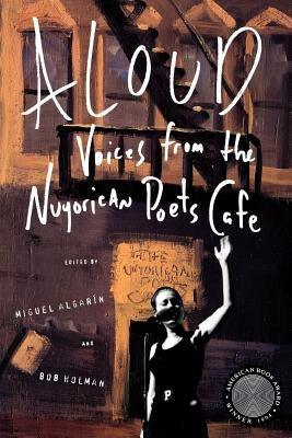 Aloud: Voices from the Nuyorican Poets Cafe - Paperback |  Diverse Reads