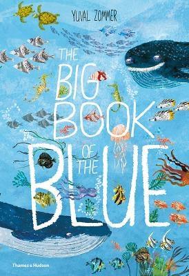 The Big Book of the Blue - Hardcover | Diverse Reads