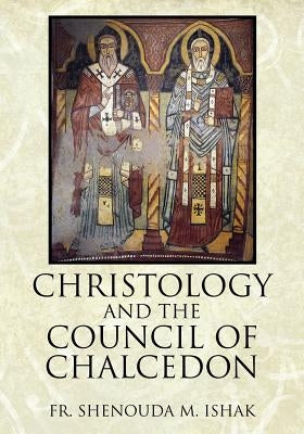 Christology and the Council of Chalcedon - Paperback | Diverse Reads