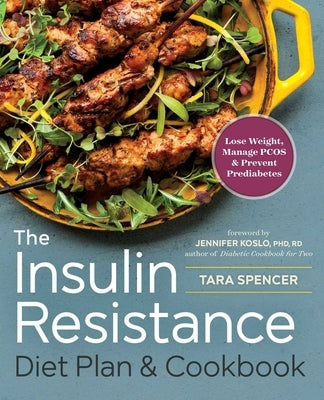 The Insulin Resistance Diet Plan & Cookbook: Lose Weight, Manage PCOS, and Prevent Prediabetes - Paperback | Diverse Reads