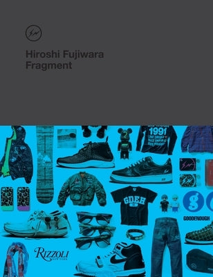 Hiroshi Fujiwara: Fragment - Hardcover | Diverse Reads