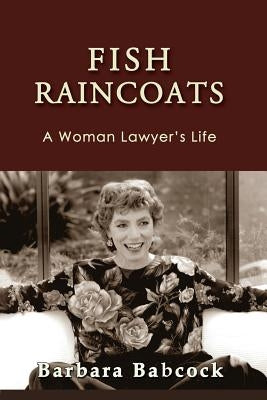 Fish Raincoats: A Woman Lawyer's Life - Paperback | Diverse Reads