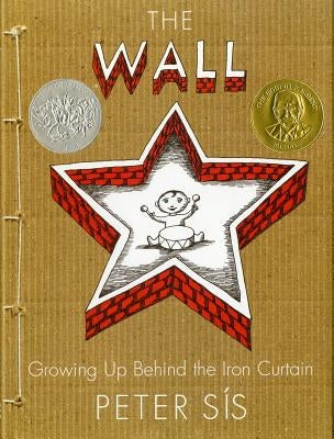 The Wall: Growing Up Behind the Iron Curtain - Hardcover | Diverse Reads