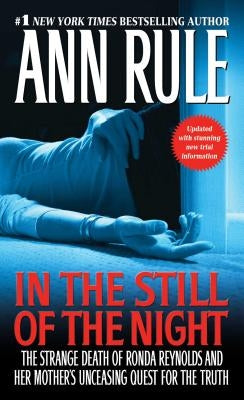 In the Still of the Night: The Strange Death of Ronda Reynolds and Her Mother's Unceasing Quest for the Truth - Paperback | Diverse Reads