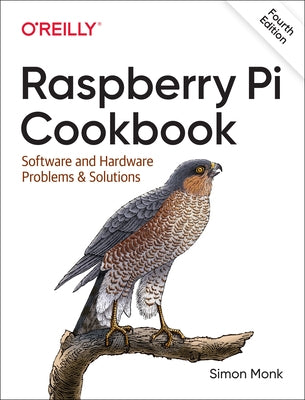 Raspberry Pi Cookbook: Software and Hardware Problems and Solutions - Paperback | Diverse Reads