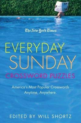 The New York Times Everyday Sunday Crossword Puzzles: America's Most Popular Crosswords Anytime, Anywhere - Paperback | Diverse Reads
