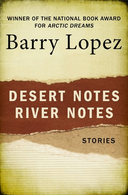Desert Notes and River Notes: Stories - Paperback | Diverse Reads