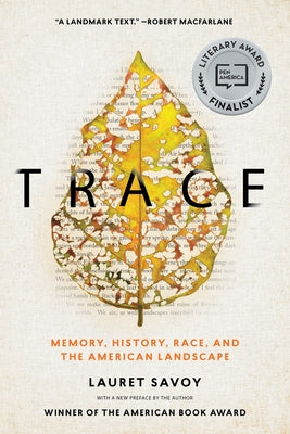 Trace: Memory, History, Race, and the American Landscape - Paperback | Diverse Reads