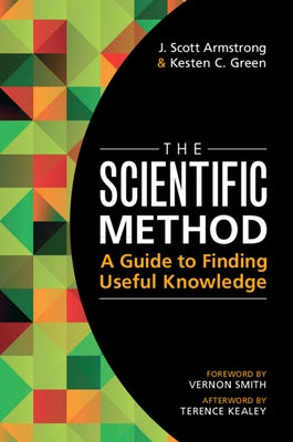 The Scientific Method: A Guide to Finding Useful Knowledge - Paperback | Diverse Reads