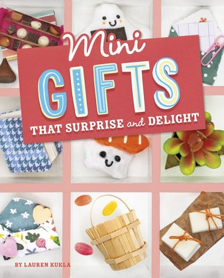 Mini Gifts That Surprise and Delight - Hardcover | Diverse Reads