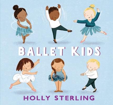 Ballet Kids - Hardcover | Diverse Reads