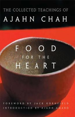 Food for the Heart: The Collected Teachings of Ajahn Chah - Paperback | Diverse Reads