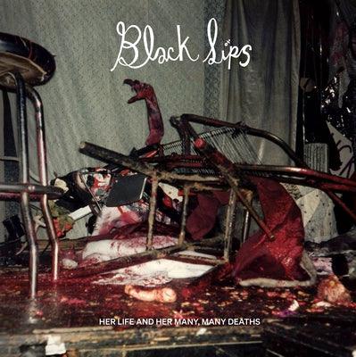 Blacklips: Her Life, and Her Many, Many Deaths - Hardcover