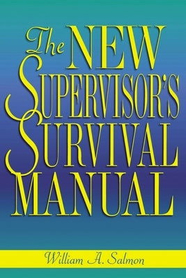 The New Supervisor's Survival Manual - Paperback | Diverse Reads