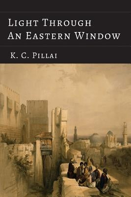 Light Through an Eastern Window - Paperback | Diverse Reads