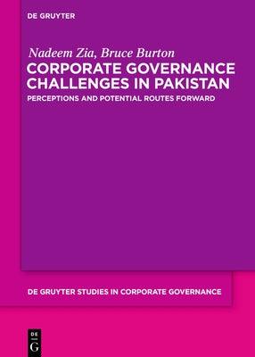 Corporate Governance Challenges in Pakistan: Perceptions and Potential Routes Forward - Hardcover | Diverse Reads
