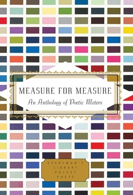 Measure for Measure: An Anthology of Poetic Meters - Hardcover | Diverse Reads