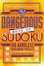 Will Shortz Presents The Dangerous Book of Sudoku: 100 Devilishly Difficult Puzzles - Paperback | Diverse Reads