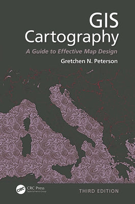 GIS Cartography: A Guide to Effective Map Design, Third Edition - Paperback | Diverse Reads