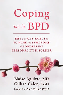 Coping with BPD: DBT and CBT Skills to Soothe the Symptoms of Borderline Personality Disorder - Paperback | Diverse Reads