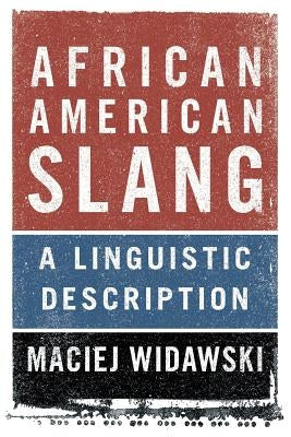 African American Slang: A Linguistic Description - Paperback | Diverse Reads