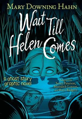 Wait Till Helen Comes Graphic Novel - Paperback | Diverse Reads