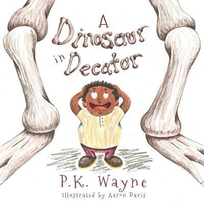 A Dinosaur in Decatur - Paperback | Diverse Reads