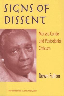 Signs of Dissent: Maryse Condé and Postcolonial Criticism - Paperback