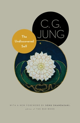 The Undiscovered Self: With Symbols and the Interpretation of Dreams - Paperback | Diverse Reads
