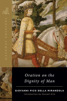 Oration on the Dignity of Man - Paperback | Diverse Reads