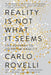 Reality Is Not What It Seems: The Journey to Quantum Gravity - Paperback | Diverse Reads