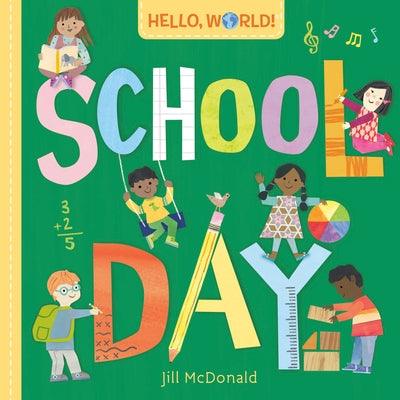 Hello, World! School Day - Board Book | Diverse Reads
