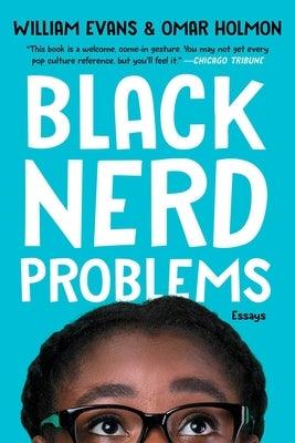 Black Nerd Problems: Essays - Paperback | Diverse Reads