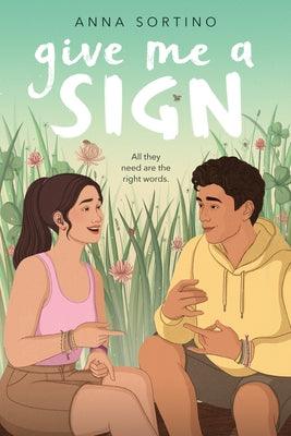 Give Me a Sign - Hardcover | Diverse Reads