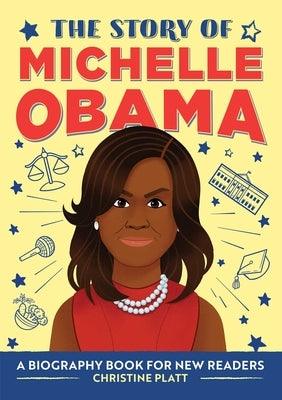 The Story of Michelle Obama: A Biography Book for New Readers - Paperback |  Diverse Reads