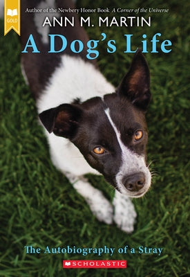A Dog's Life: The Autobiography of a Stray - Paperback | Diverse Reads