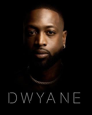Dwyane - Hardcover | Diverse Reads