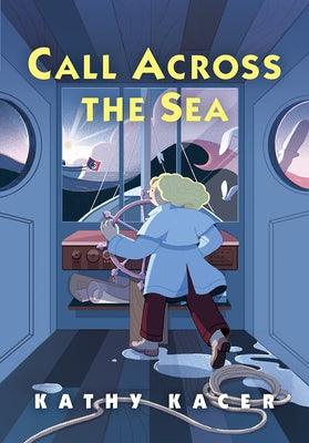 Call Across the Sea - Hardcover | Diverse Reads