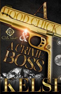 A Hood Chick & A Crime Boss: An African American Romance - Paperback | Diverse Reads