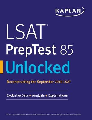 LSAT PrepTest 85 Unlocked: Exclusive Data + Analysis + Explanations - Paperback | Diverse Reads