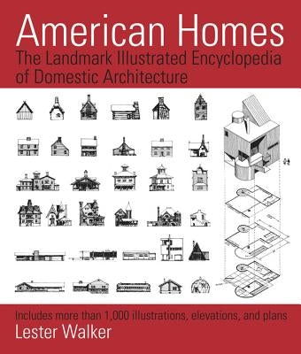 American Homes: The Landmark Illustrated Encyclopedia of Domestic Architecture - Paperback | Diverse Reads
