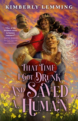 That Time I Got Drunk and Saved a Human - Paperback | Diverse Reads