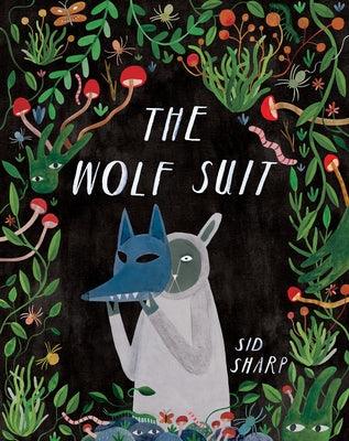 The Wolf Suit - Hardcover | Diverse Reads