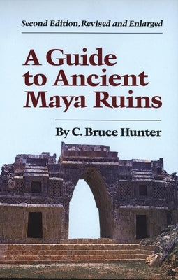 A Guide to Ancient Maya Ruins - Paperback | Diverse Reads