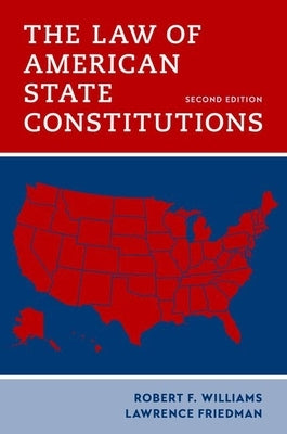 The Law of American State Constitutions - Hardcover | Diverse Reads