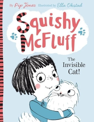 Squishy McFluff: The Invisible Cat! - Paperback | Diverse Reads