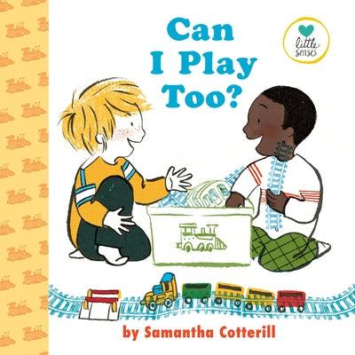 Can I Play Too? - Hardcover | Diverse Reads
