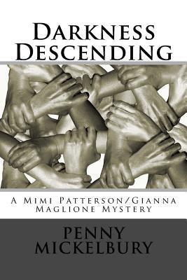 Darkness Descending: A Mimi Patterson/Gianna Maglione Mystery - Paperback |  Diverse Reads